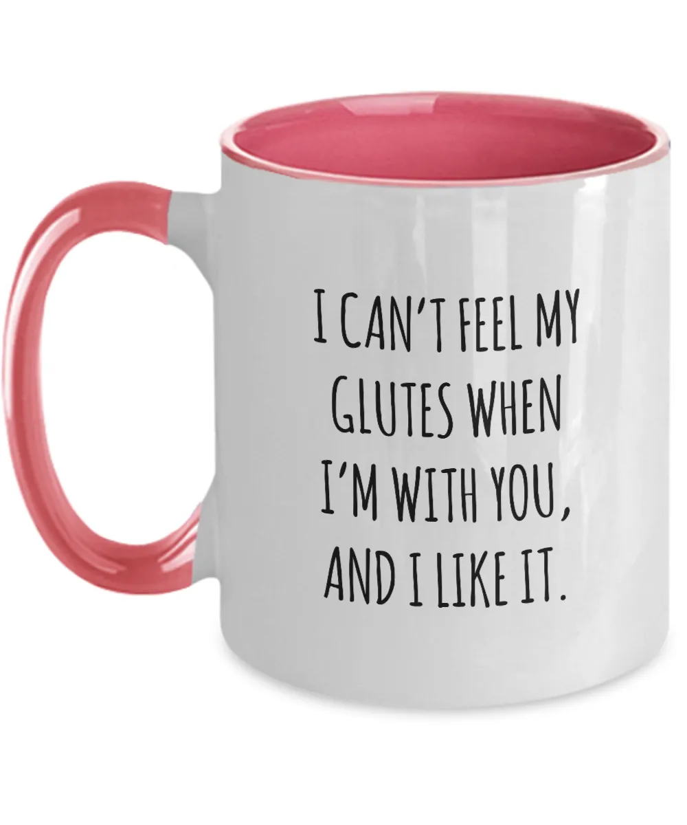 I Can't Feel My Glutes Workout Mug Two-Tone Coffee Cup Funny Gift