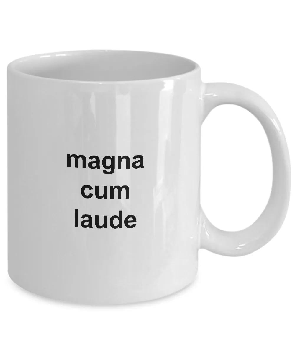 I Graduated College with Honors Graduation Mug - Magna Cum Laude Ceramic Coffee Cup Gift