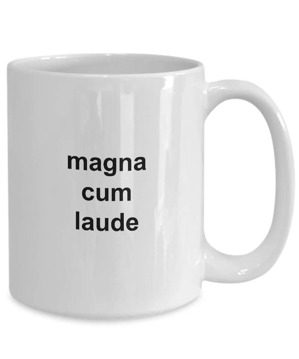I Graduated College with Honors Graduation Mug - Magna Cum Laude Ceramic Coffee Cup Gift