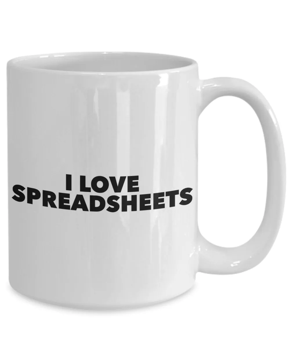 I Love Spreadsheets Mug Funny Ceramic Coffee Cup