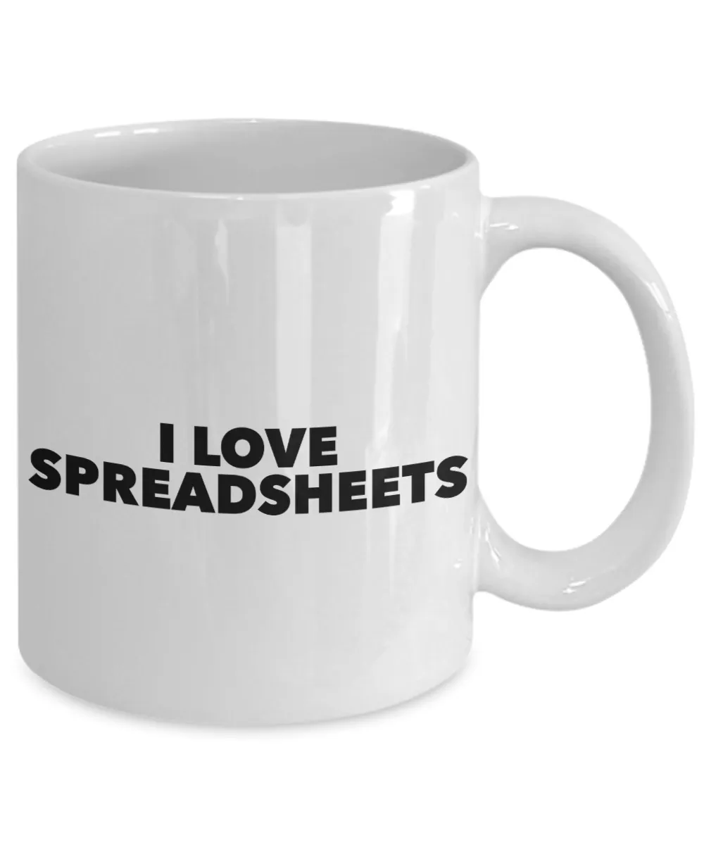 I Love Spreadsheets Mug Funny Ceramic Coffee Cup