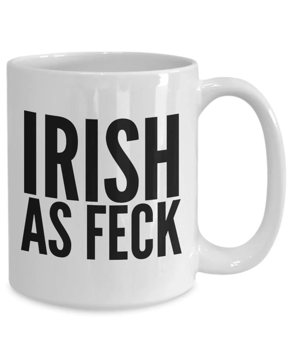 Irish As Feck Mug Funny Coffee Cup St. Patrick's Day Irish Voffee Mugs S