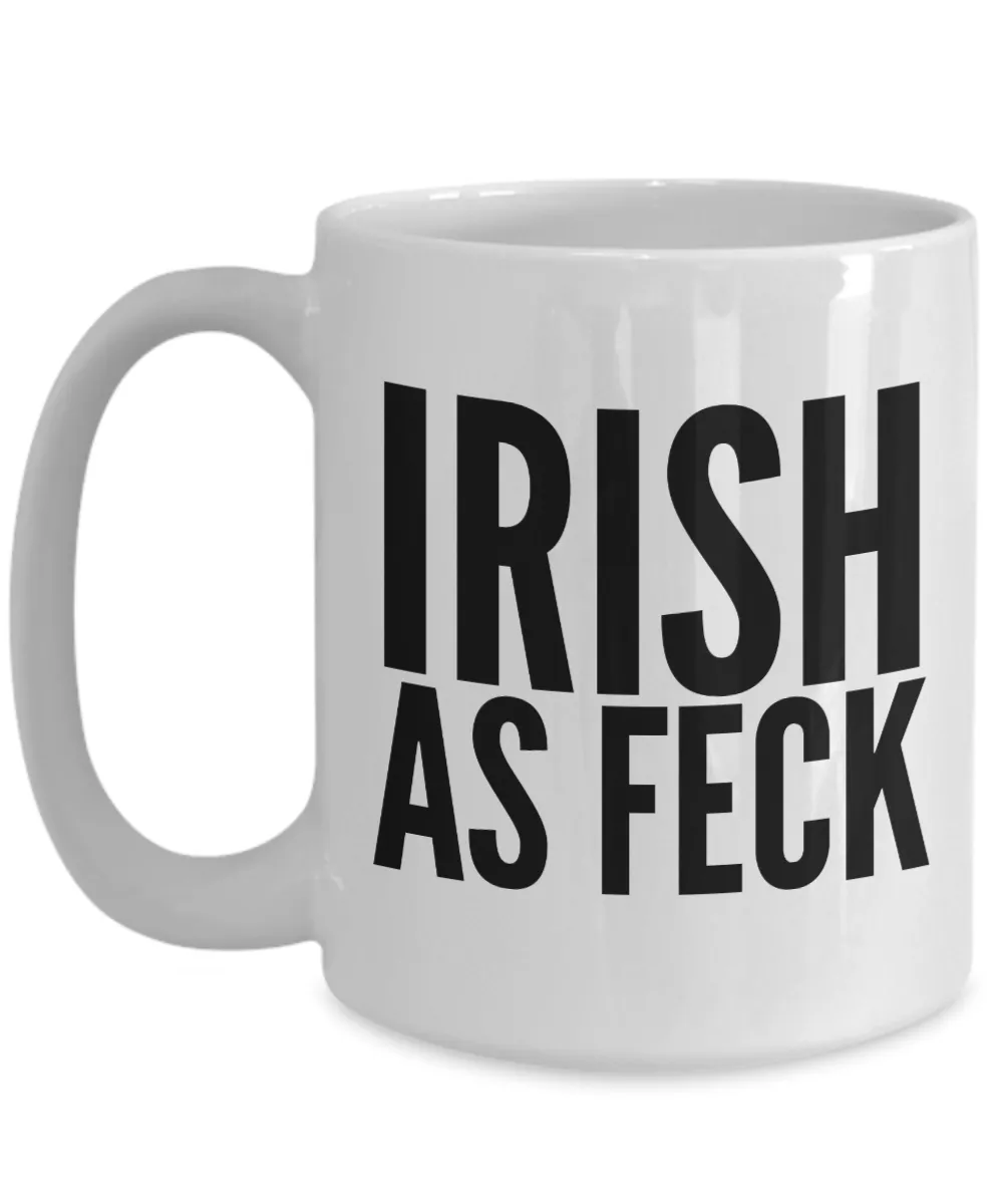 Irish As Feck Mug Funny Coffee Cup St. Patrick's Day Irish Voffee Mugs S