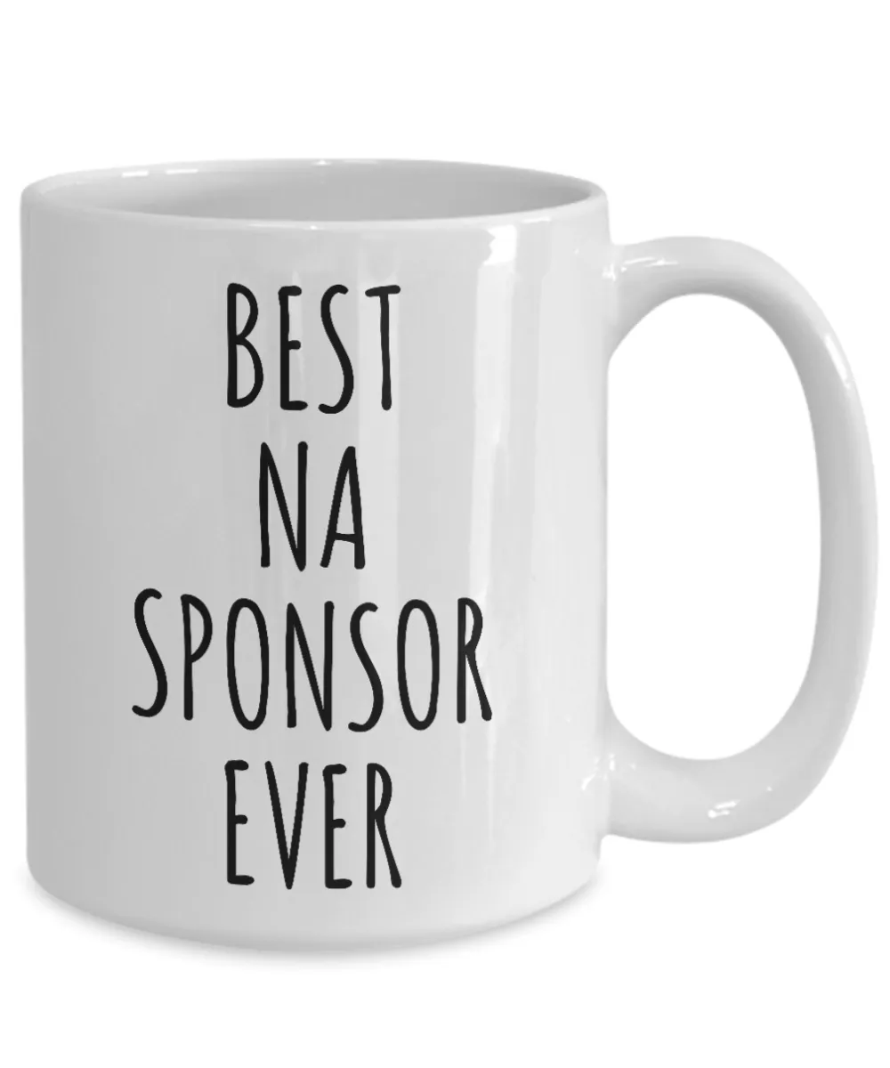 NA Sponsor Gifts Mug Best Sponsor Ever Sobriety Gifts for Sponsors Narcotics Anonymous Addiction Recovery