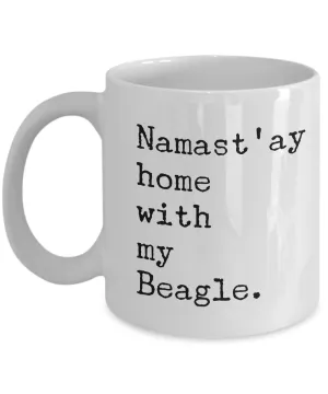 Namast'ay Home with my Beagle Mug 11 oz. Ceramic Coffee Cup