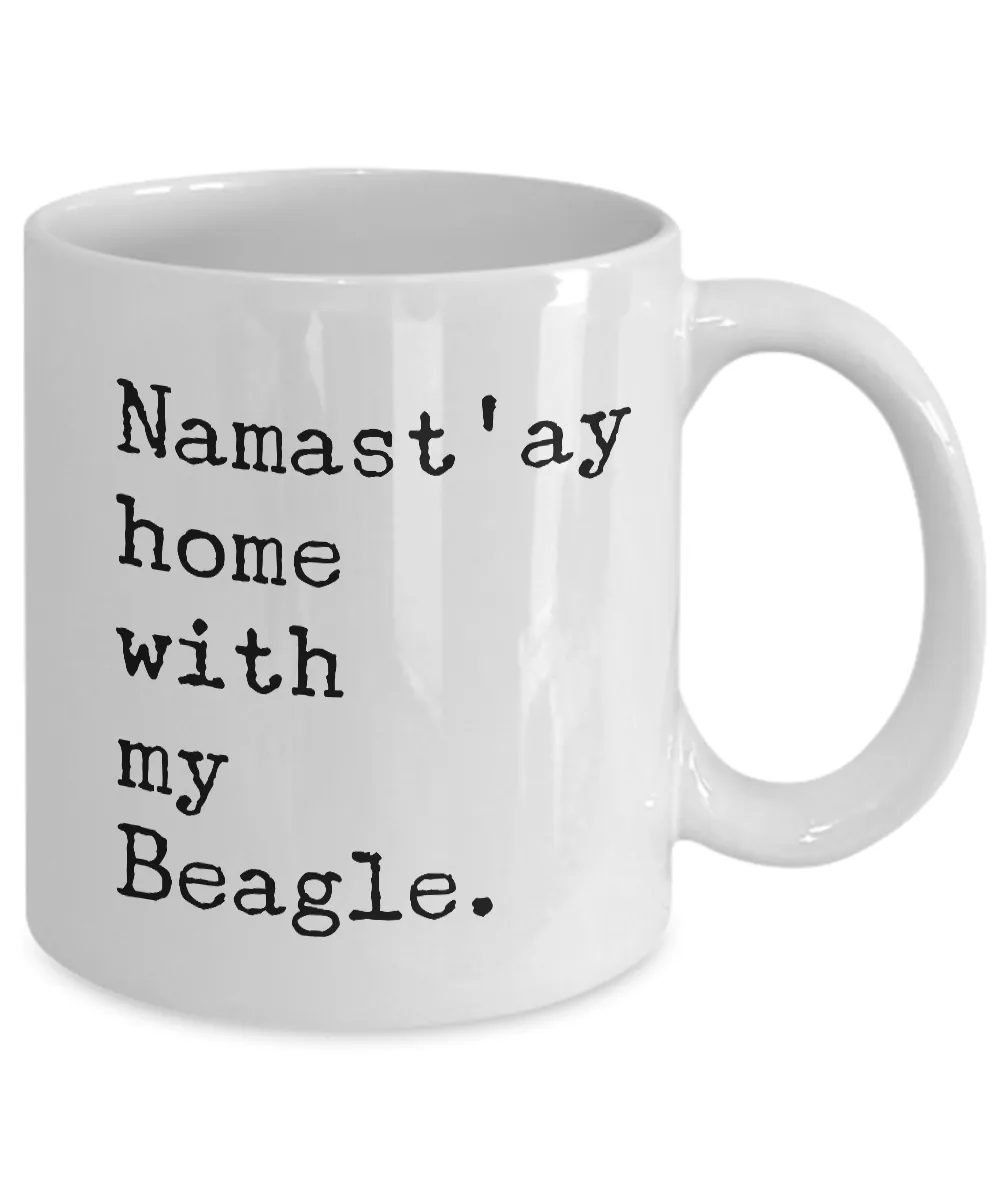 Namast'ay Home with my Beagle Mug 11 oz. Ceramic Coffee Cup