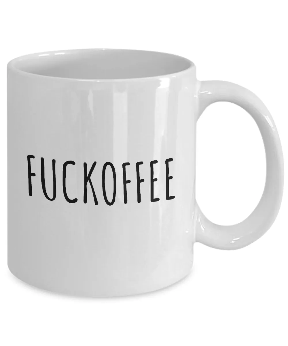 Profanity Mug Fuckoffee Funny Coffee Cup Profane Gifts