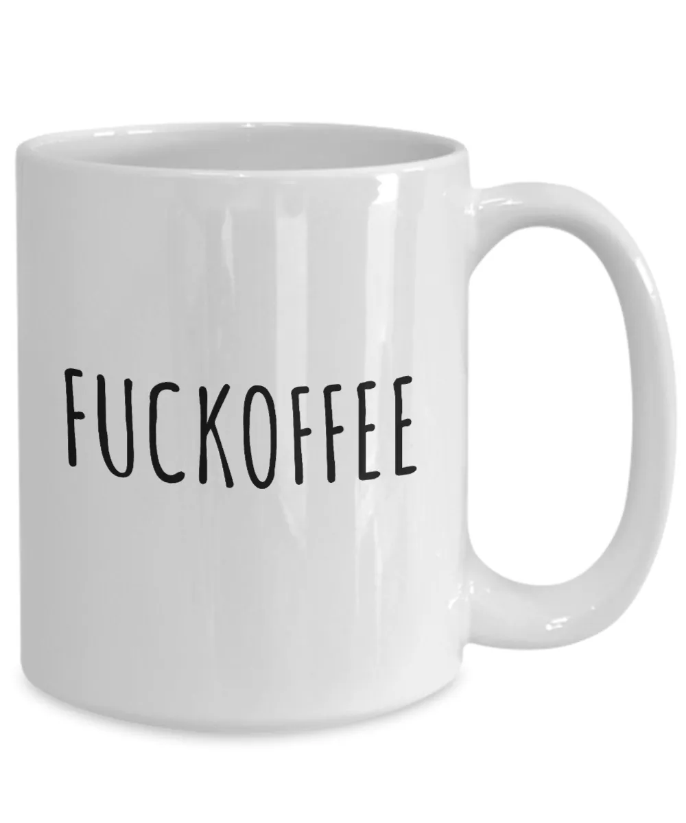 Profanity Mug Fuckoffee Funny Coffee Cup Profane Gifts