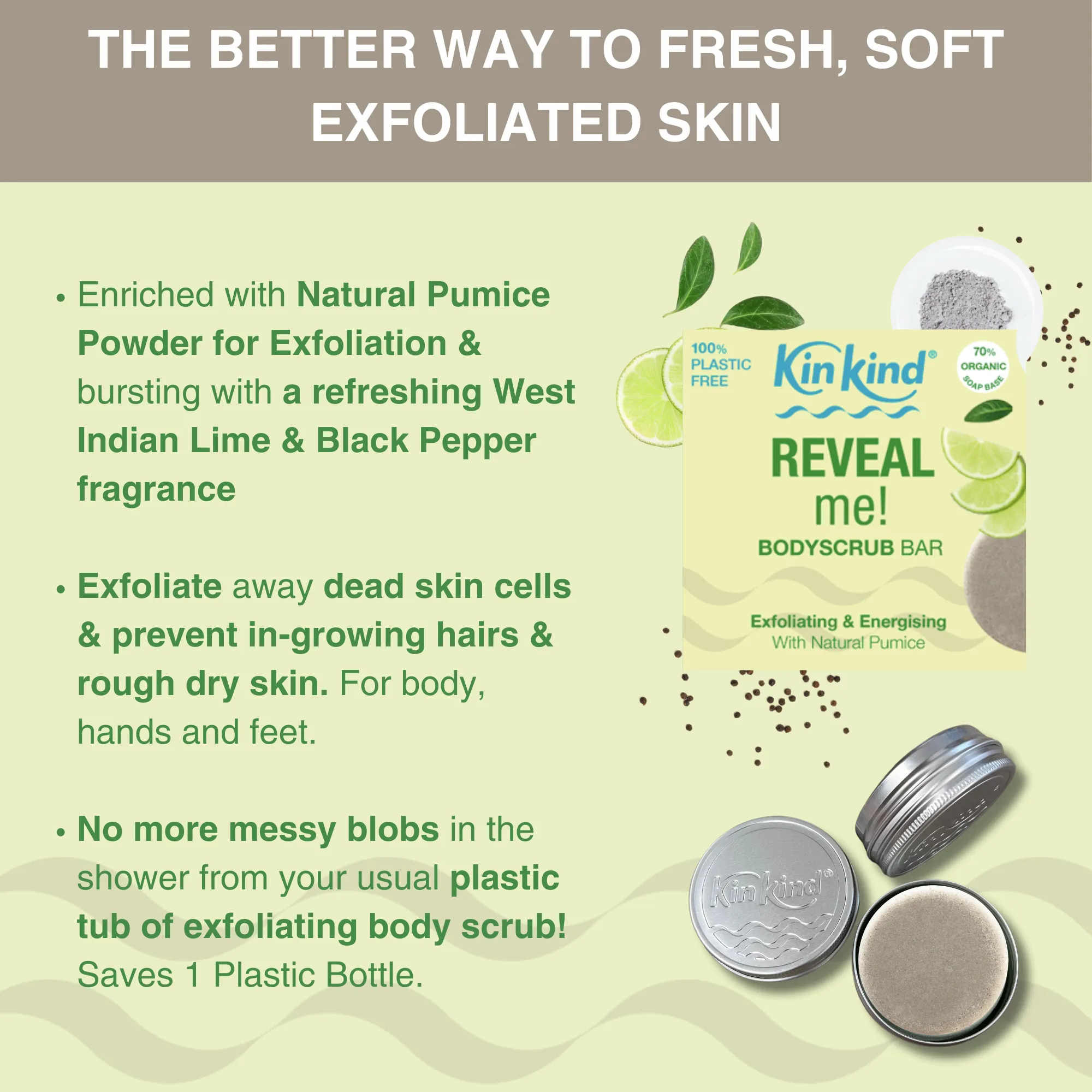 REVEAL me! BodyScrub bar. Saves 1 plastic tube!