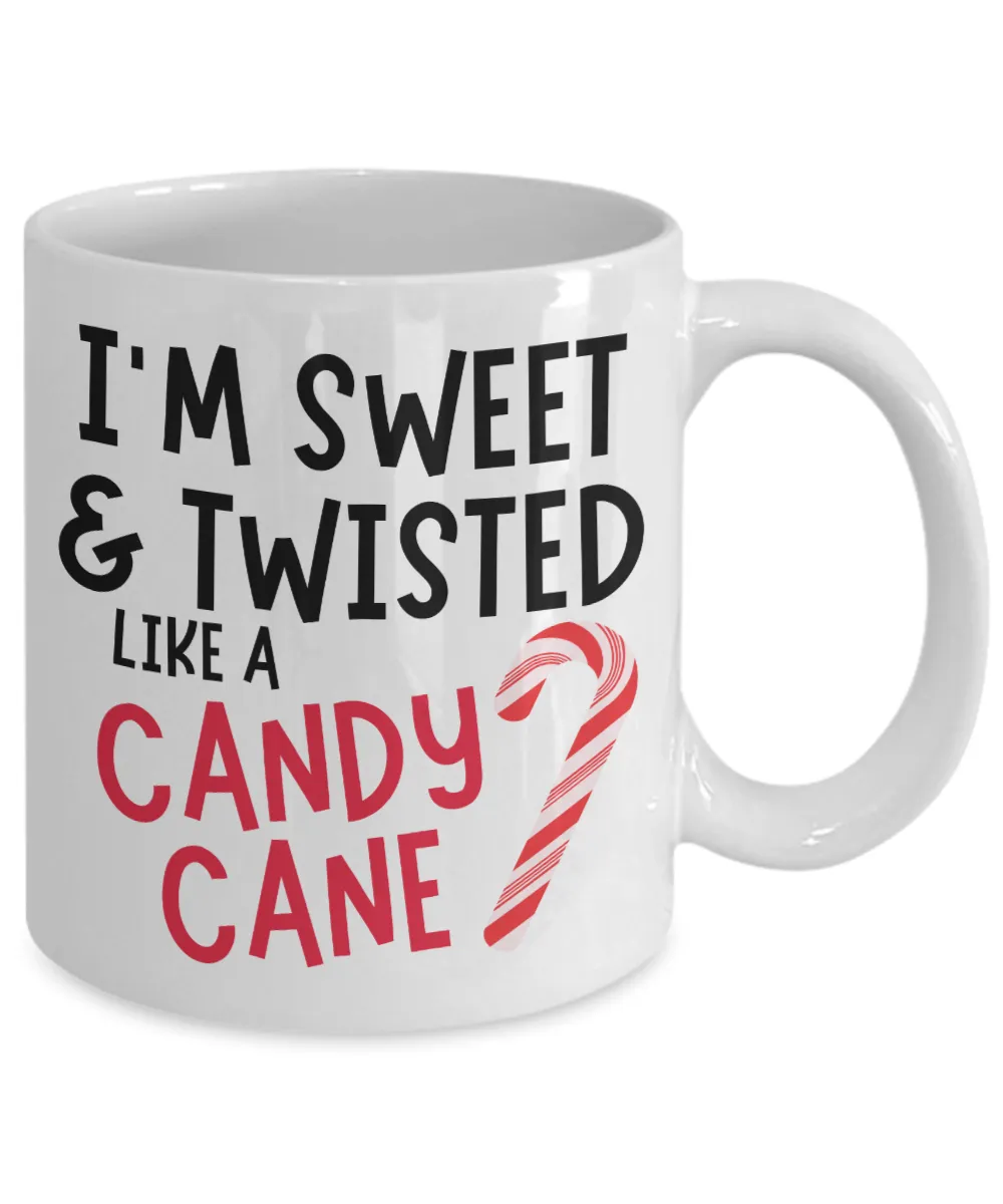 Sassy Mug, Sarcastic Christmas Mug, Inappropriate Mug, Hot Chocolate Mug, Sweet & Twisted, Candy Cane Coffee Cup