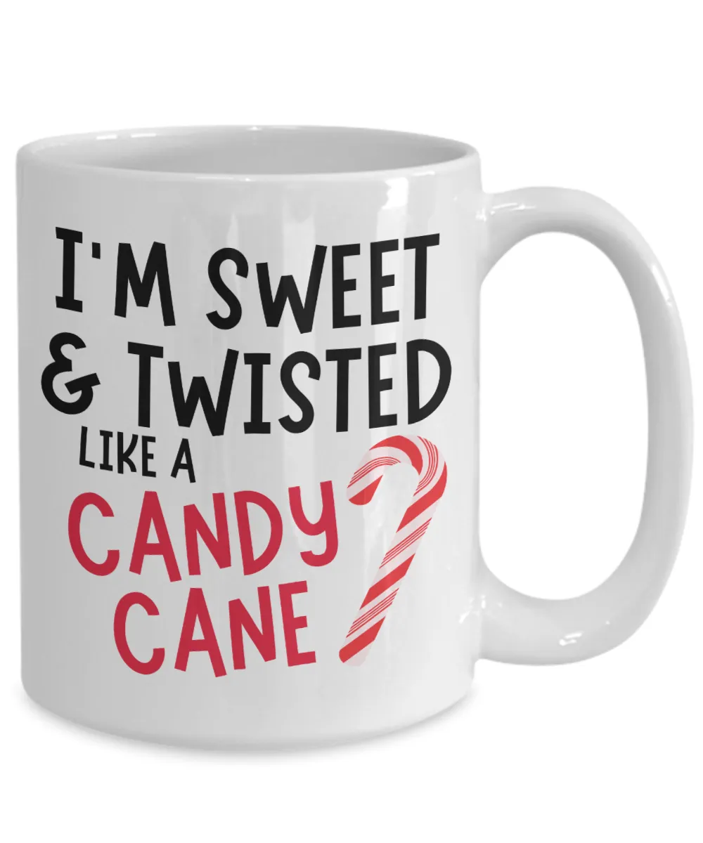 Sassy Mug, Sarcastic Christmas Mug, Inappropriate Mug, Hot Chocolate Mug, Sweet & Twisted, Candy Cane Coffee Cup