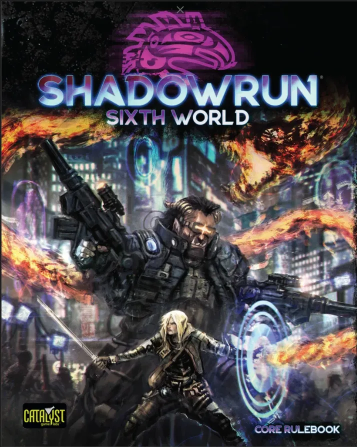 Shadowrun Sixth World (6th Edition)