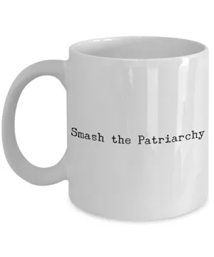 Smash the Patriarchy Mug Feminist Coffee Cup