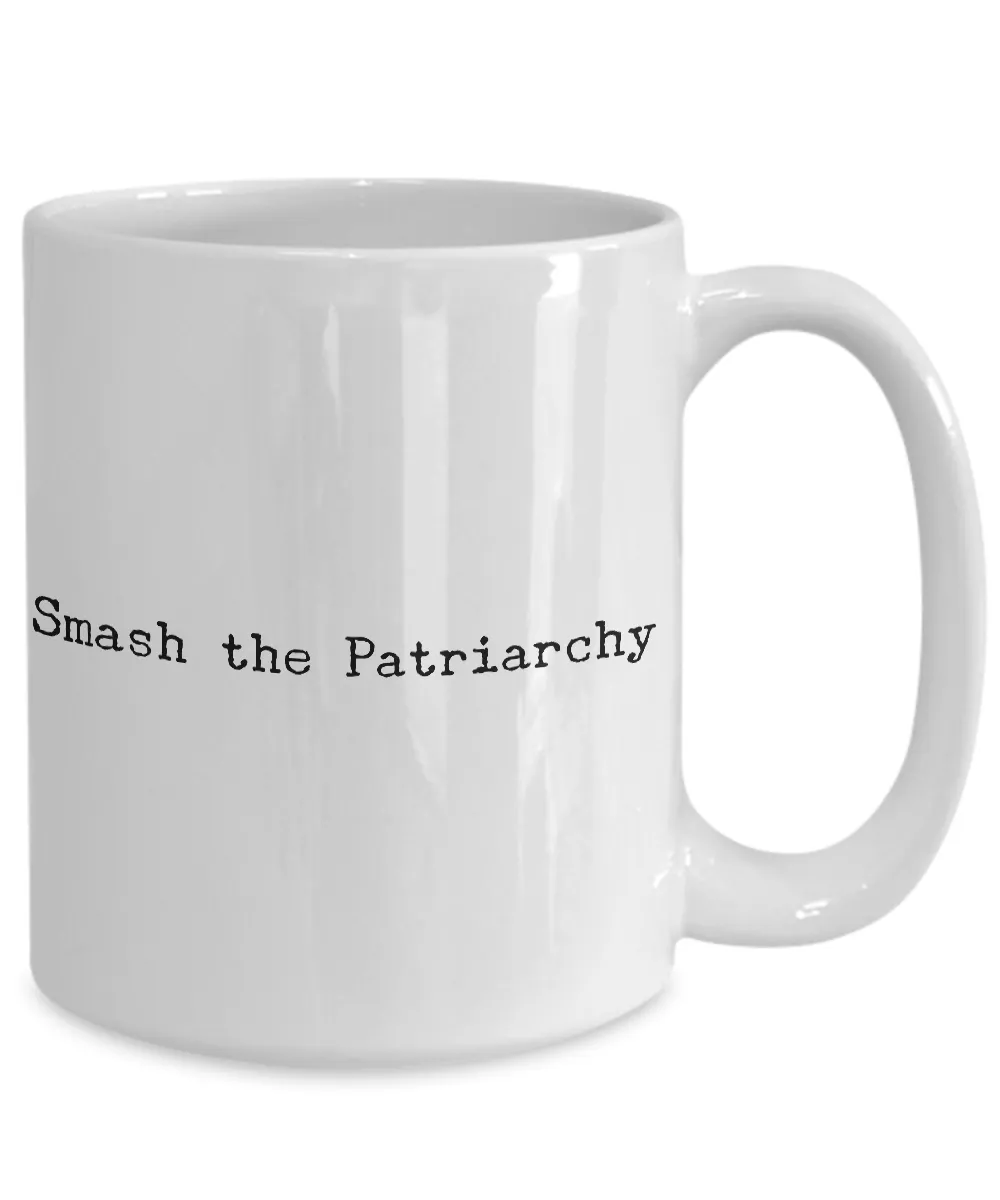 Smash the Patriarchy Mug Feminist Coffee Cup