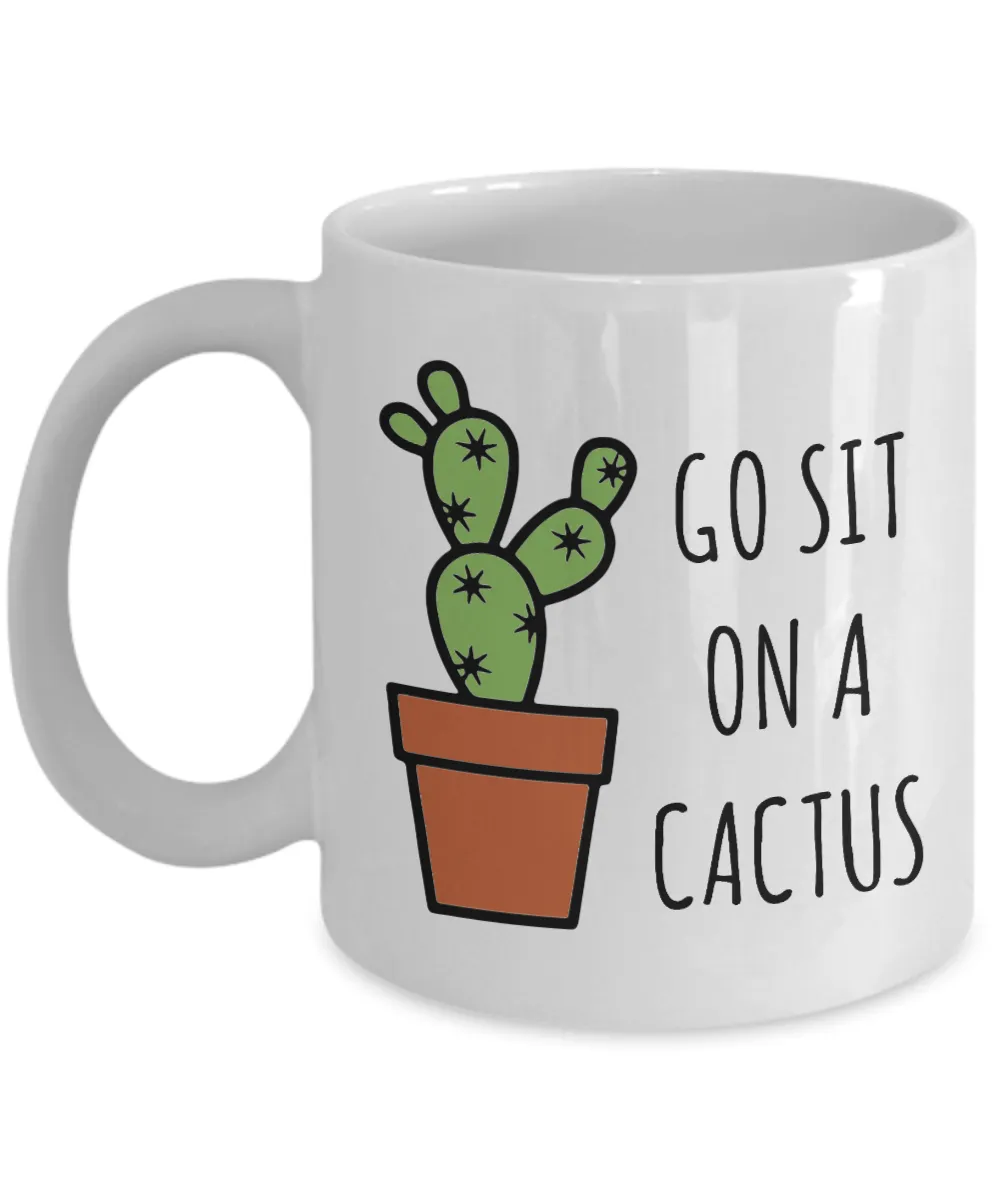 Snarky Mugs for Women Men Go Sit on a Cactus Mug Funny Cup Rude Coffee Mugs