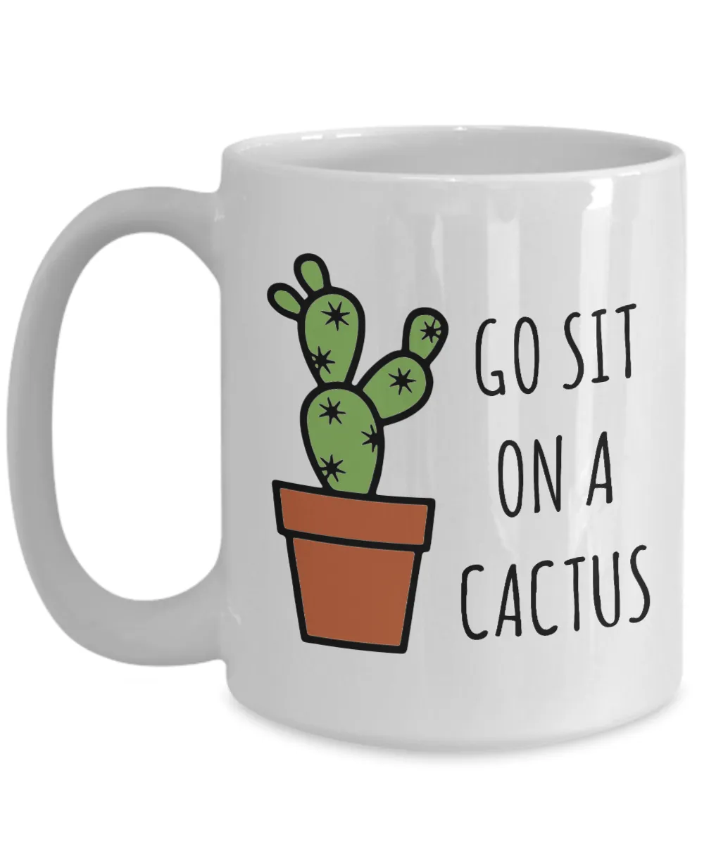 Snarky Mugs for Women Men Go Sit on a Cactus Mug Funny Cup Rude Coffee Mugs