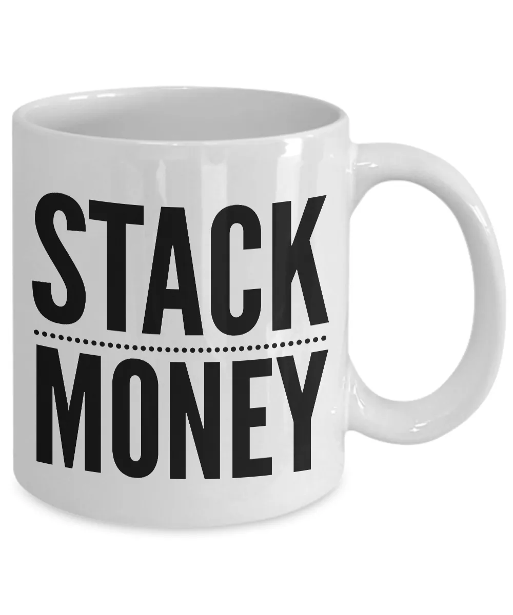 Stack Money Banker Mug Investor, Bank Teller, Day Trader, Investment Banker, Stockbroker, or Real Estate Agent Gift