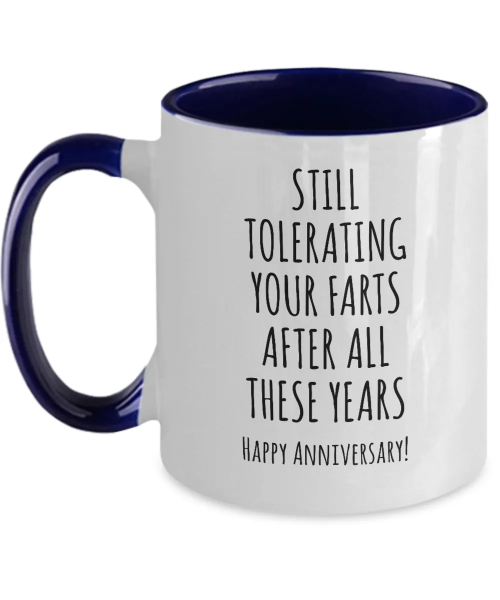 Still Tolerating Your Farts After All These Years Happy Anniversary Husband Two-Tone Mug Coffee Cup Funny Gift