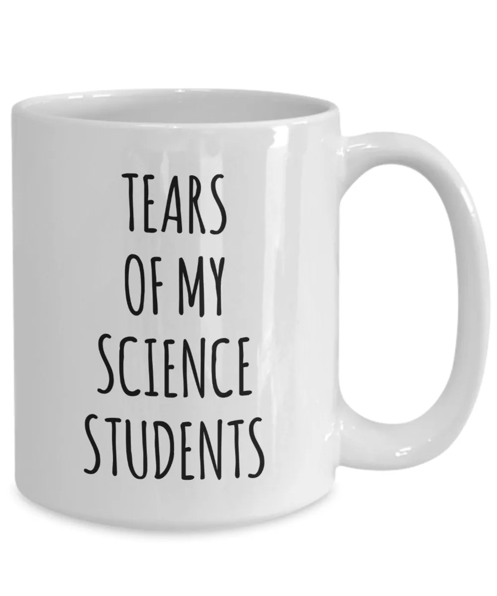 Tears Of My Science Students Mug Coffee Cup Funny Gift