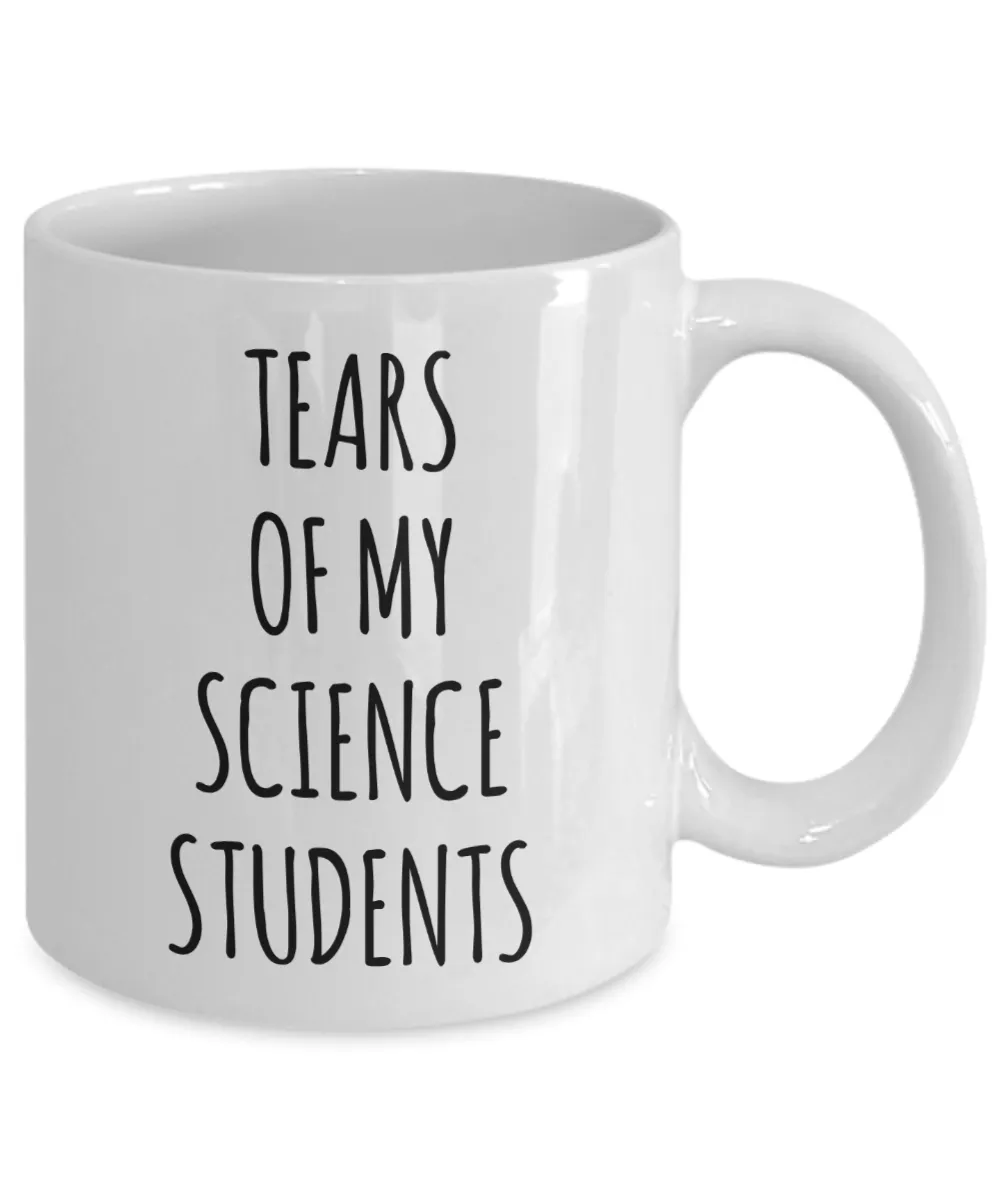 Tears Of My Science Students Mug Coffee Cup Funny Gift
