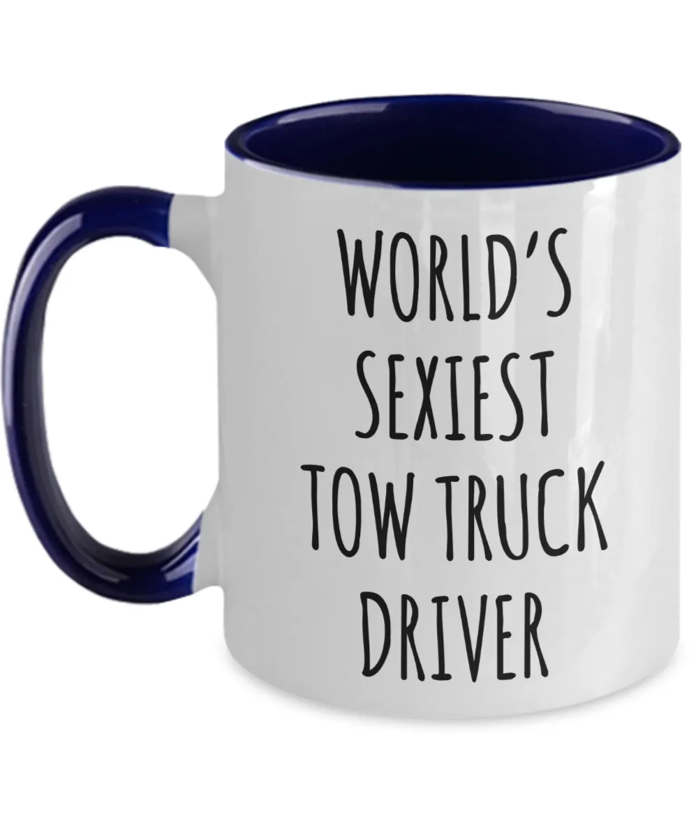 Tow Truck Driver, Tow Wife, Tow Truck Gifts, Tow Truck Mug, World's Sexiest Tow Truck Driver Two Tone Coffee Cup