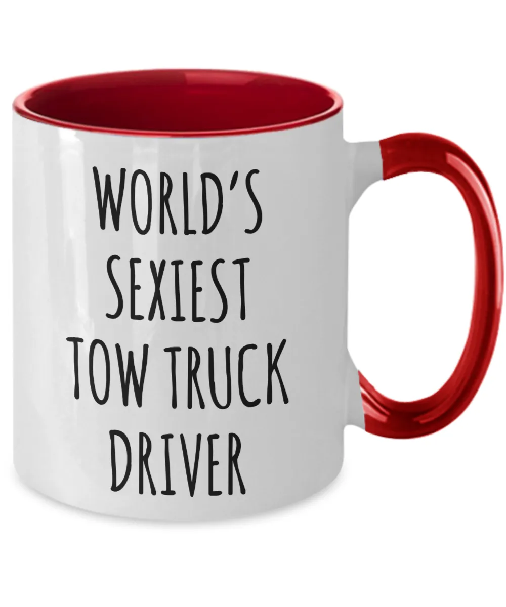 Tow Truck Driver, Tow Wife, Tow Truck Gifts, Tow Truck Mug, World's Sexiest Tow Truck Driver Two Tone Coffee Cup