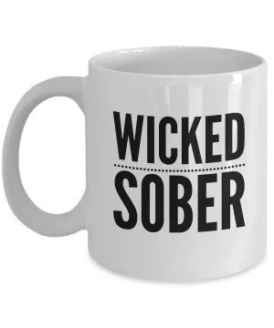Wicked Sober Mug 11 oz. Ceramic Coffee Cup
