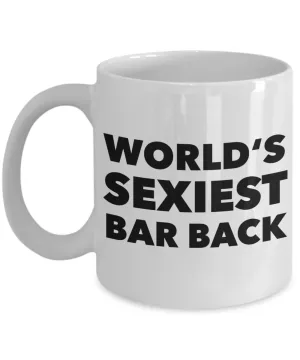 World's Sexiest Bar Back Mug Gift Ceramic Coffee Cup