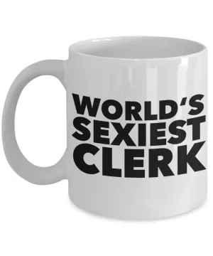 World's Sexiest Clerk Mug Gift Ceramic Coffee Cup