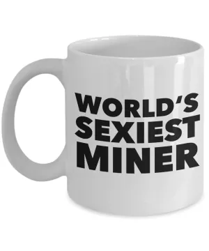 World's Sexiest Coal Gold Miner Mug Gifts Ceramic Coffee Cup