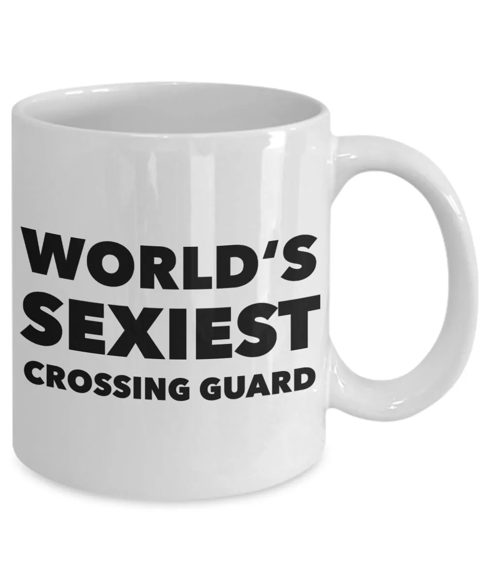 World's Sexiest Crossing Guard Appreciation Mug School Retirement Gifts Ceramic Coffee Cup