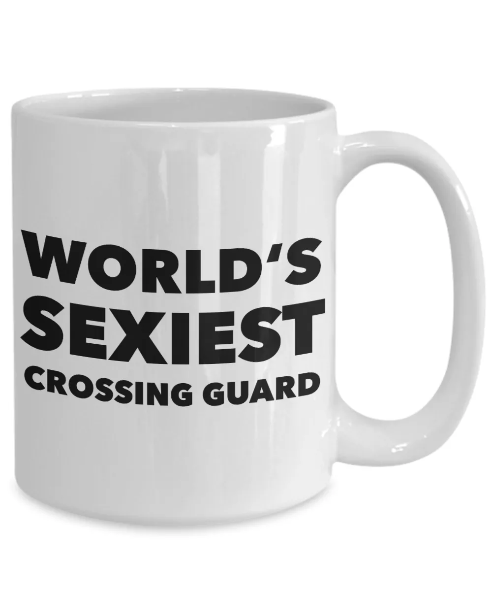 World's Sexiest Crossing Guard Appreciation Mug School Retirement Gifts Ceramic Coffee Cup