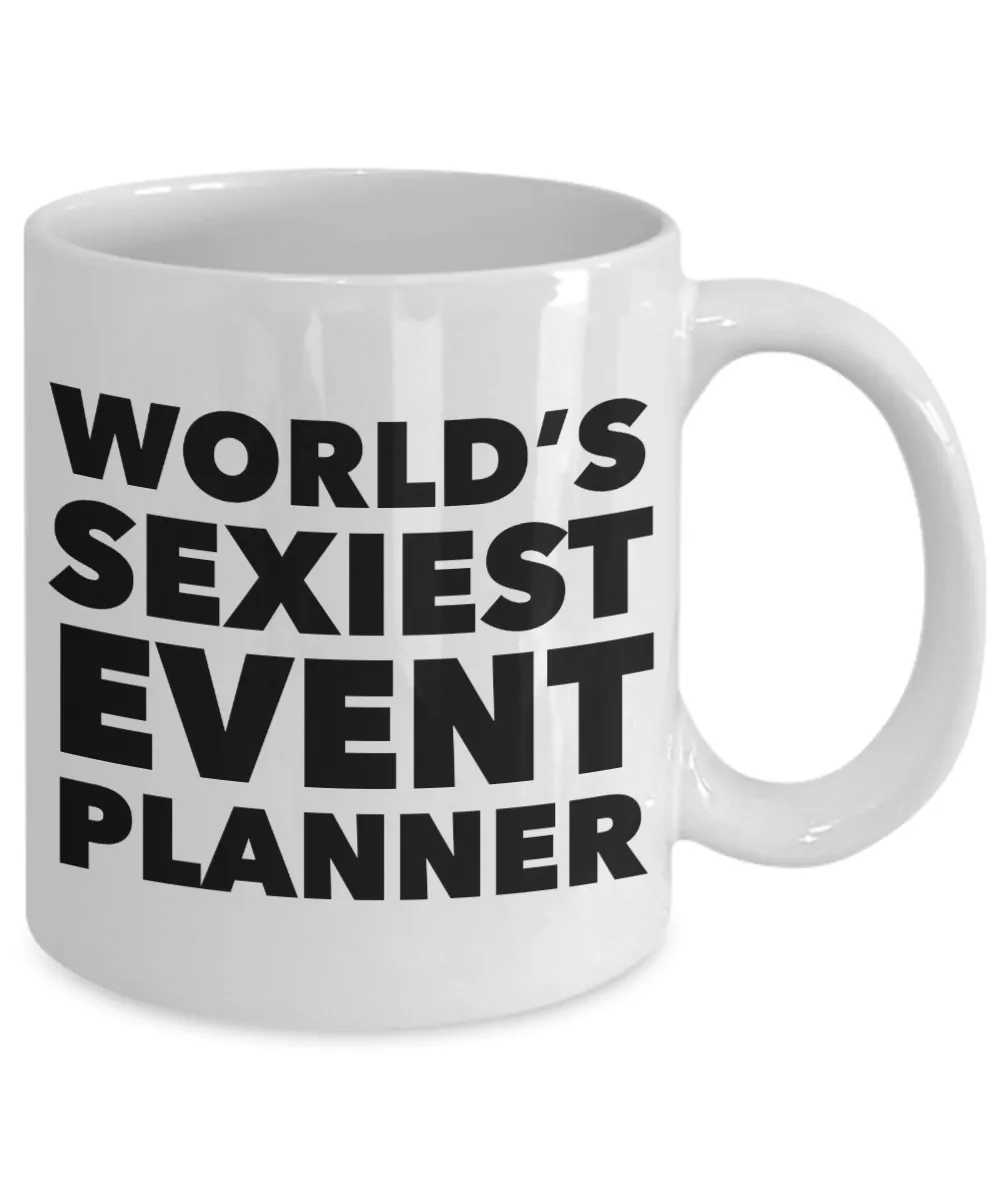 World's Sexiest Event Planner Mug Ceramic Coffee Cup