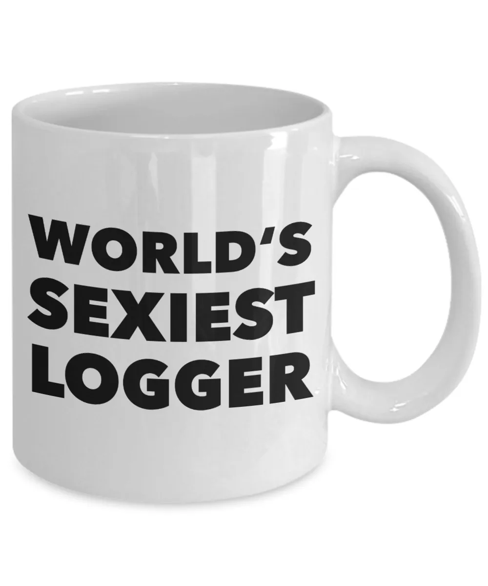 World's Sexiest Logger Mug Sexy Gifts Ceramic Coffee Cup﻿