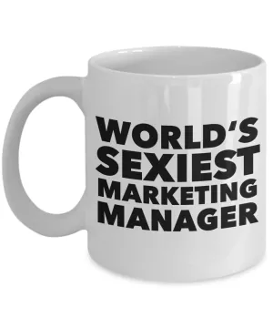 World's Sexiest Marketing Manager Mug Gift Ceramic Coffee Cup