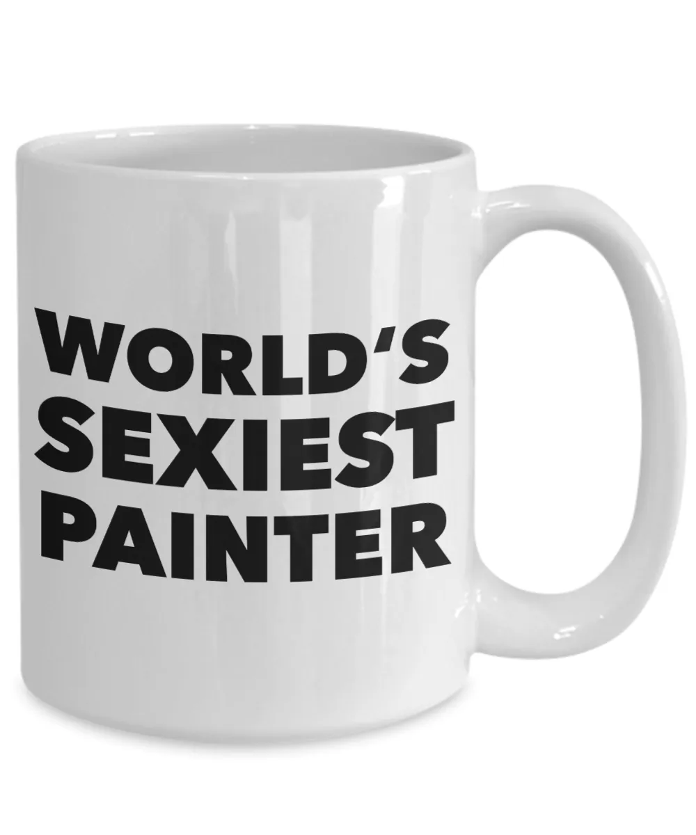 World's Sexiest Painter Mug Gift Ceramic Coffee Cup Gifts