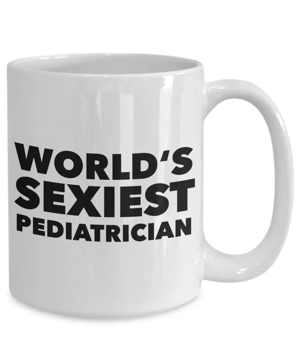 World's Sexiest Pediatrician Mug Best Gifts Ceramic Coffee Cup