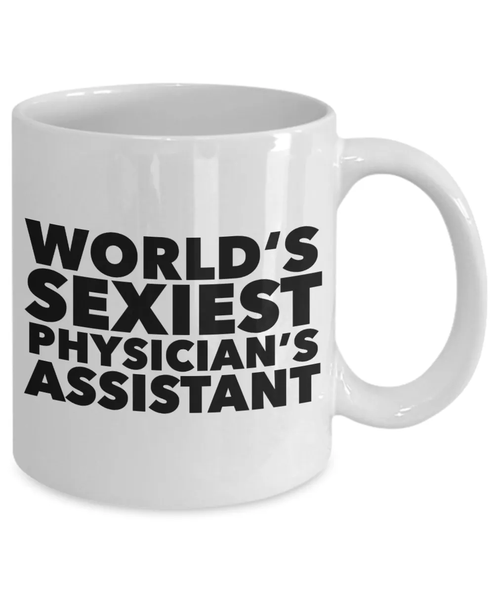 World's Sexiest Physician's Assistant Mug Ceramic Coffee Cup Gag Gifts