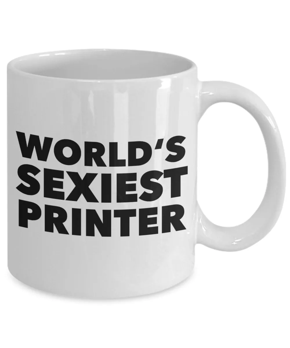World's Sexiest Printer Mug Gift Ceramic Coffee Cup
