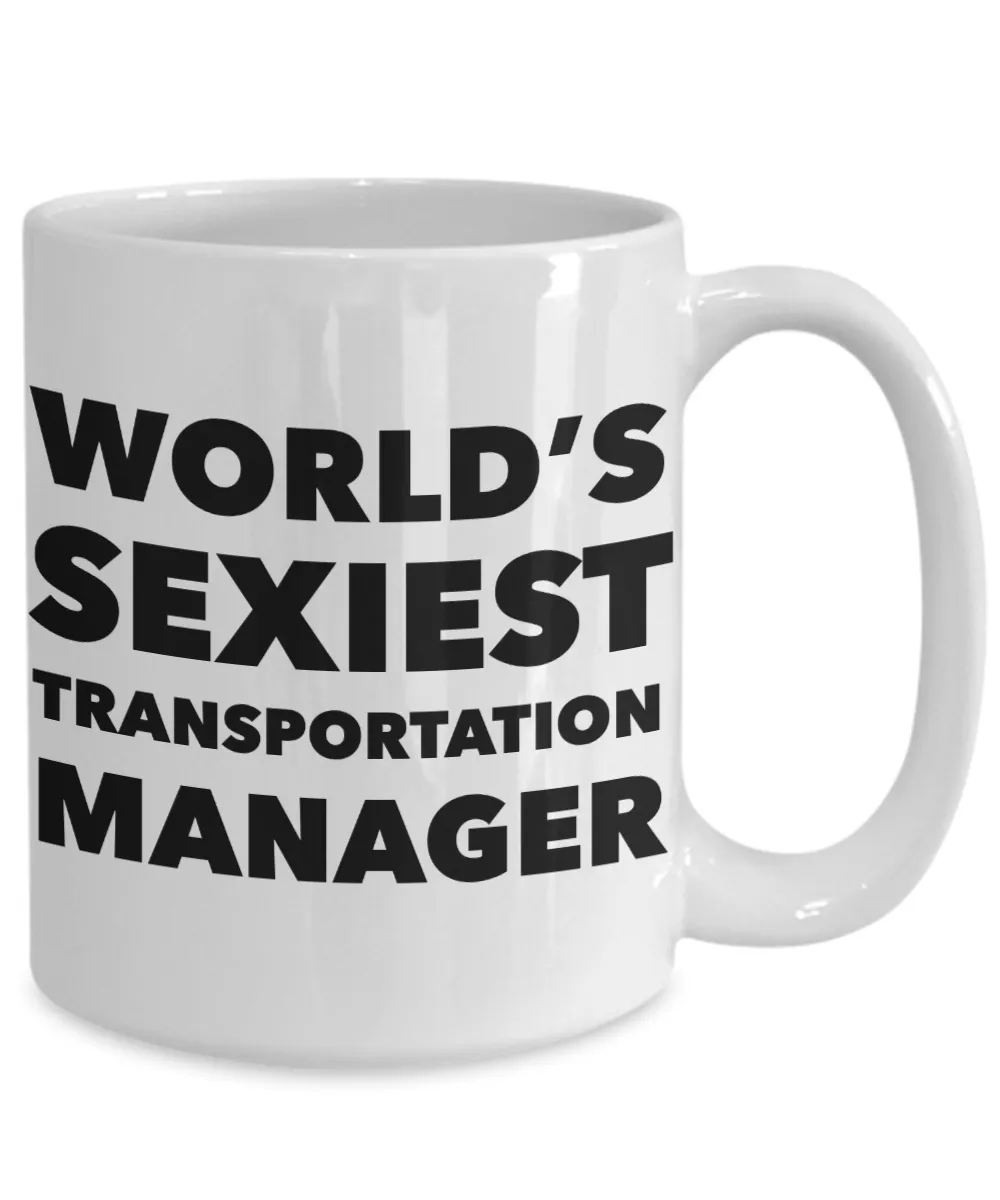 World's Sexiest Transportation Manager Mug Sexy Gift Ceramic Coffee Cup