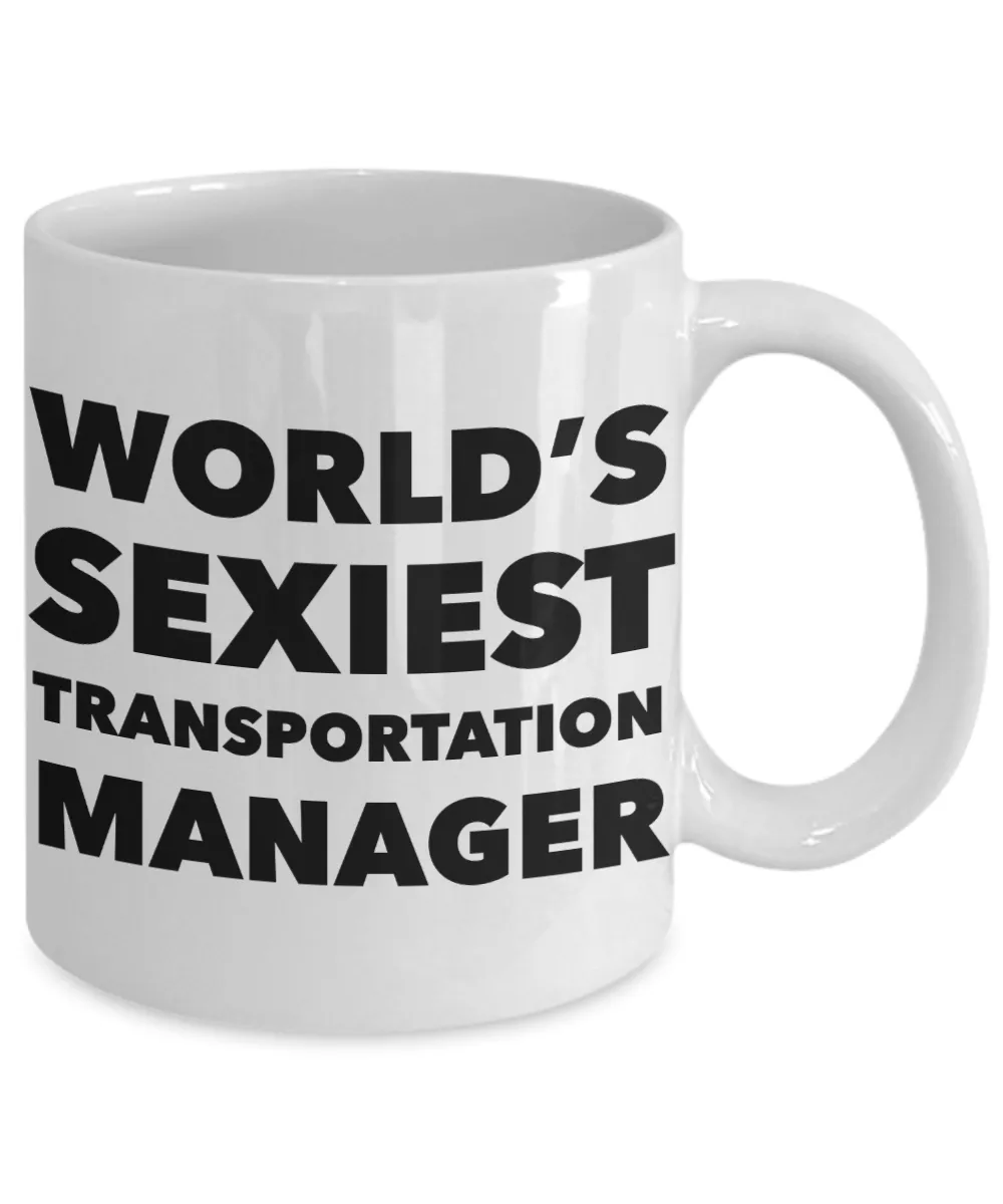 World's Sexiest Transportation Manager Mug Sexy Gift Ceramic Coffee Cup