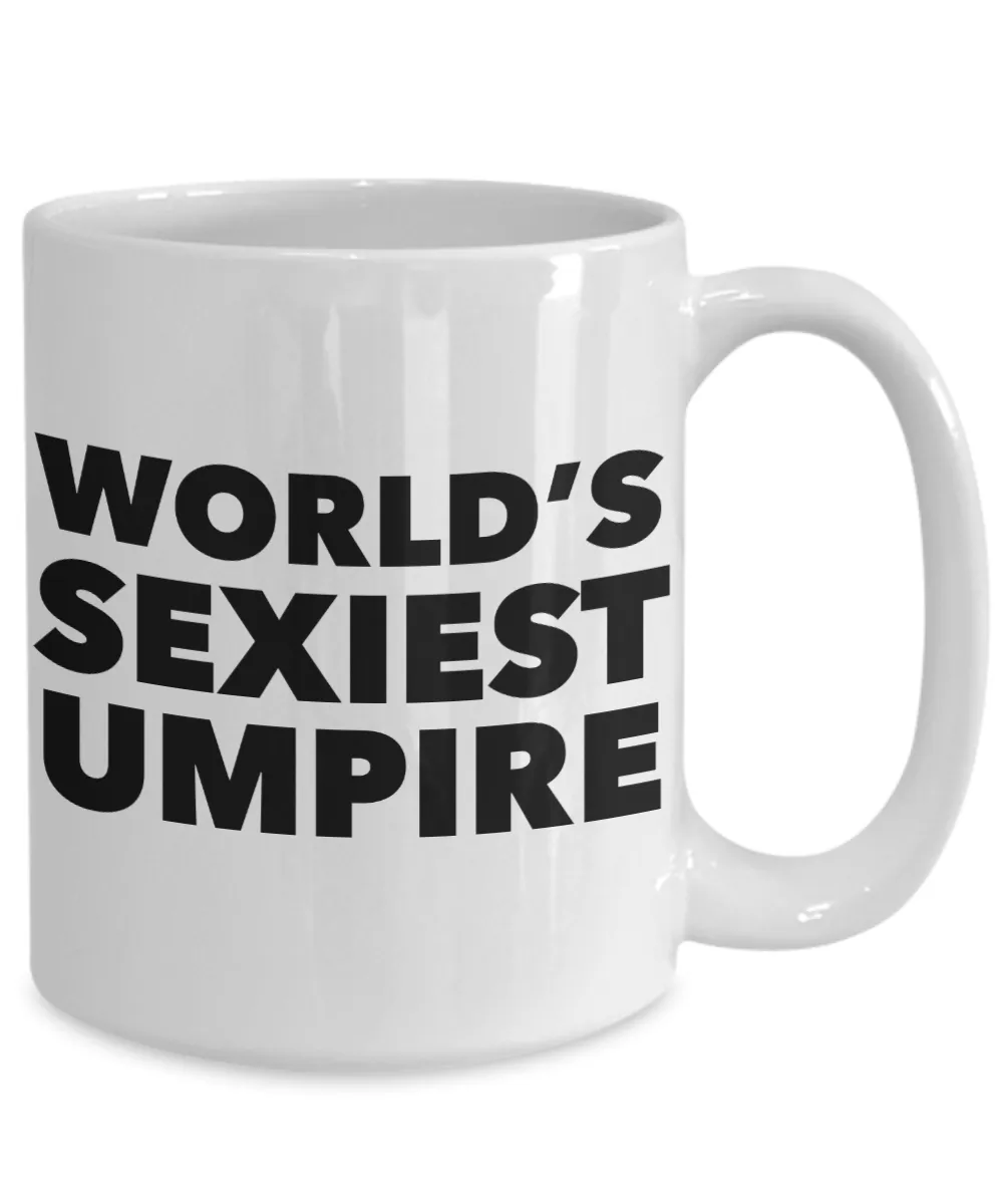 World's Sexiest Umpire Mug Sexy Umpires Gift Ceramic Coffee Cup