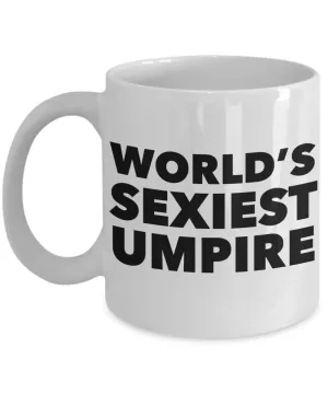 World's Sexiest Umpire Mug Sexy Umpires Gift Ceramic Coffee Cup