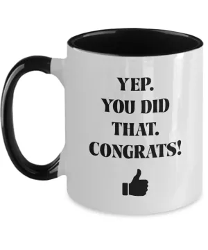 Yep You Did That Congrats Thumbs Up Two-Tone Mug Coffee Cup Funny Gift